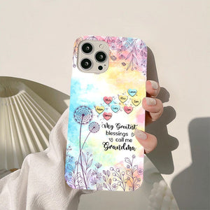 My Greatest Blessings call me Grandma Mommy Nana Auntie Dandelions Personalized Phone Case