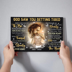 Memorial Canvas Prints - Personalized Canvas Prints - God Saw You are Getting Tired