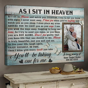 Personalized Canvas Prints Custom Photo, Sympathy Gifts, Memorial Gifts, Remembrance Gifts, Bereavement Gifts, As I Sit In Heaven Dem Canvas