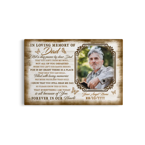 Personalized Canvas Prints Custom Name And Upload Photo - Sympathy Loss Of Father Remembrance Father In Heaven Poem, Love Dad Dem Canvas