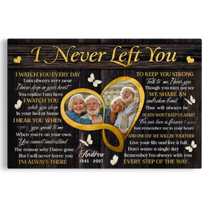 Personalized Canvas Prints, Custom Photo, Sympathy Loss Of Wife Husband, Memorial Gifts, I Never Left You Dem Canvas