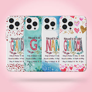 Blessed to be called Nana Mommy, Nana, Grandma, Auntie Personalized Phone Case 24hl100 SC7153