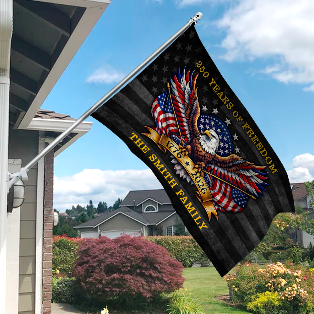 Personalized Family Name 250 Years Of Freedom America Banner House Flag HA75 920916