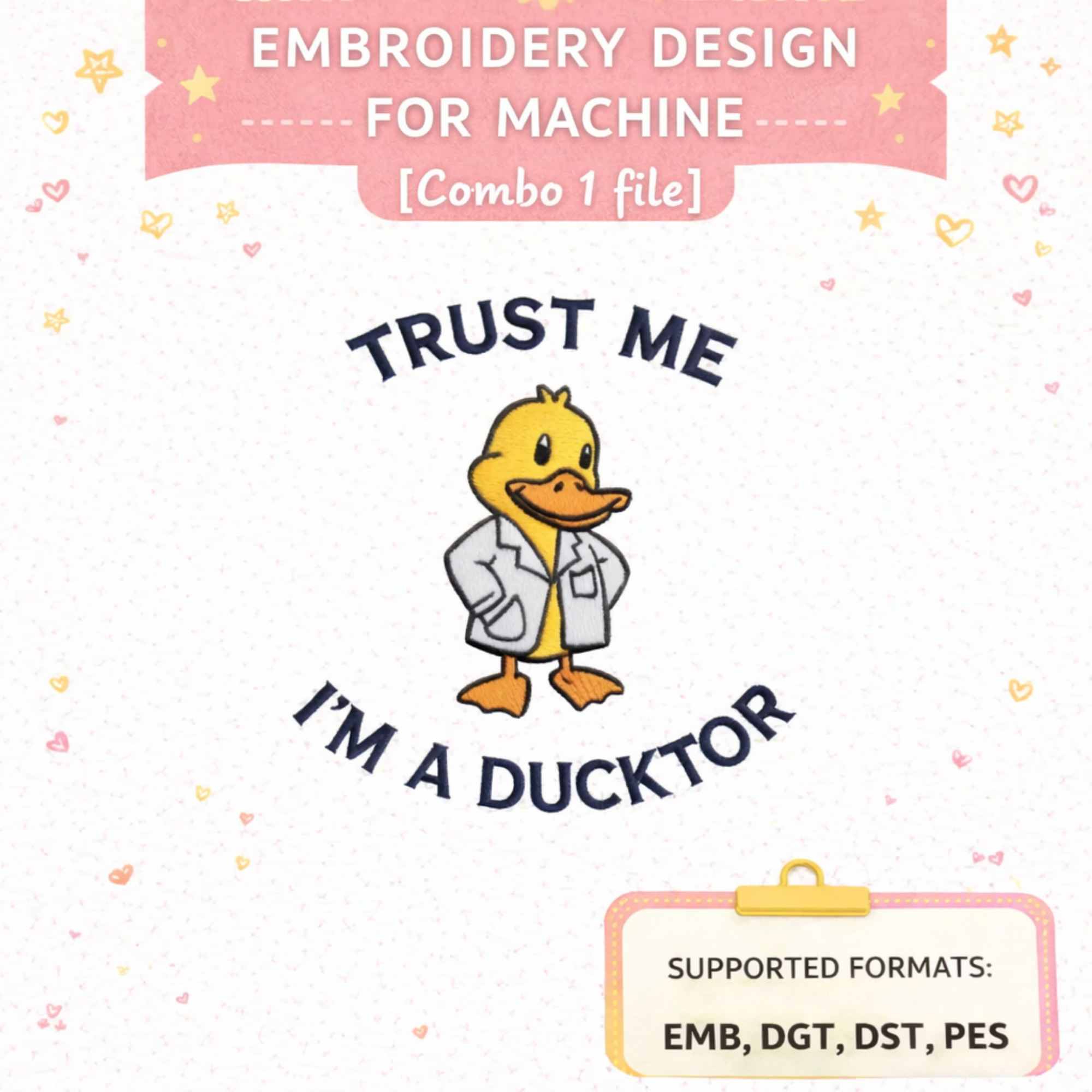 Trust Me Im A Ducktor Embroidery File Funny Duck Vet Quote Stitch Design