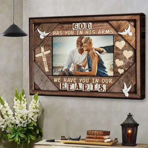 Personalized Canvas Prints Custom Photo, Sympathy Gifts, Remembrance, Memorial Gifts, Gifts, God Have You In His Arms Dem Canvas