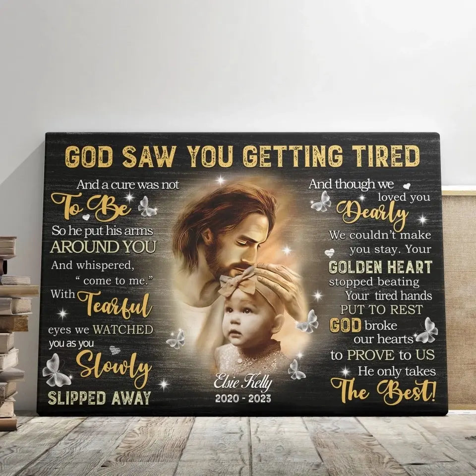 Personalized Canvas Prints Custom Photo, Remembrance Gifts, Baby Memorial Gifts, Sympathy Gifts, God Saw You Are Getting Tired Dem Canvas
