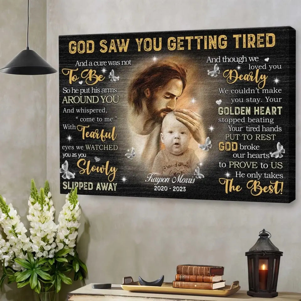 Personalized Canvas Prints Custom Photo, Remembrance Gifts, Baby Memorial Gifts, Sympathy Gifts, God Saw You Are Getting Tired Dem Canvas