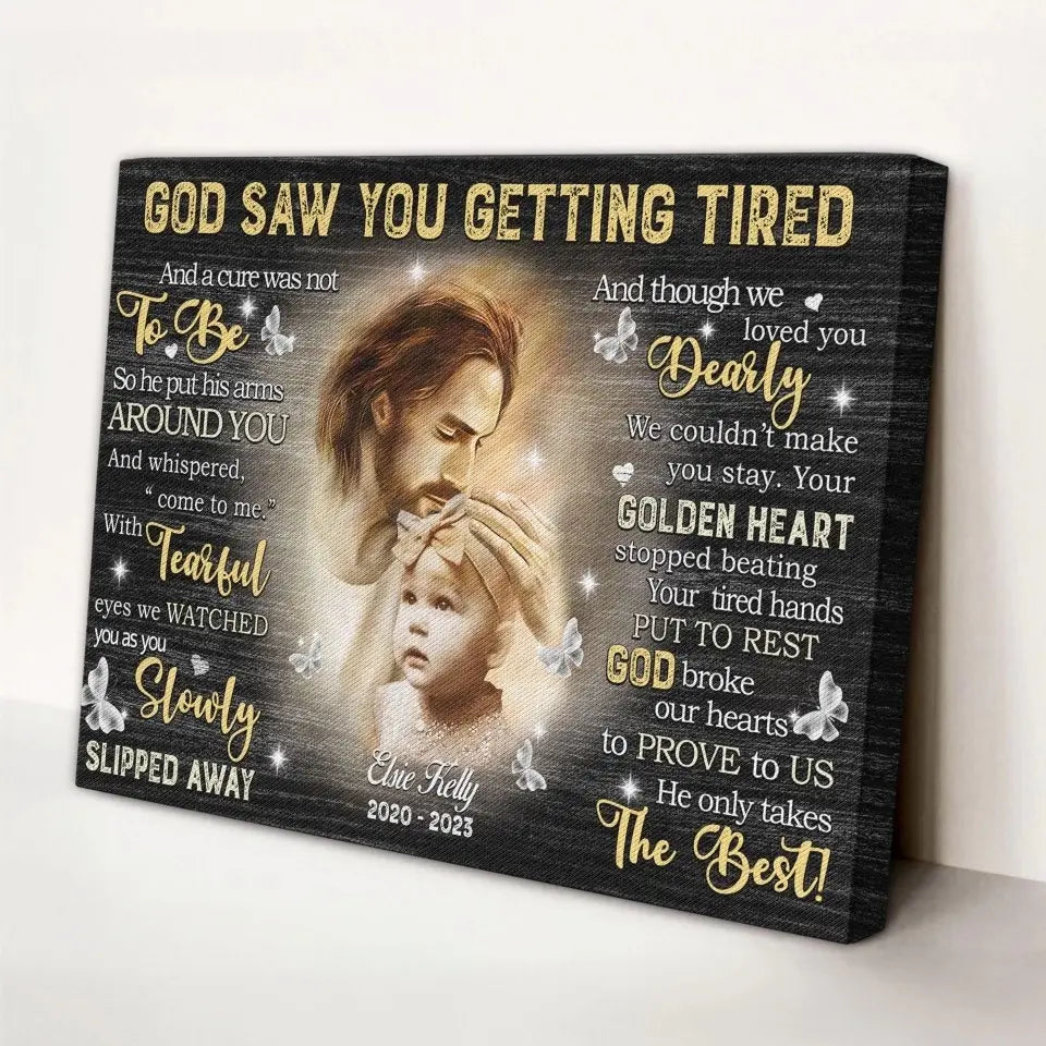 Personalized Canvas Prints Custom Photo, Remembrance Gifts, Baby Memorial Gifts, Sympathy Gifts, God Saw You Are Getting Tired Dem Canvas
