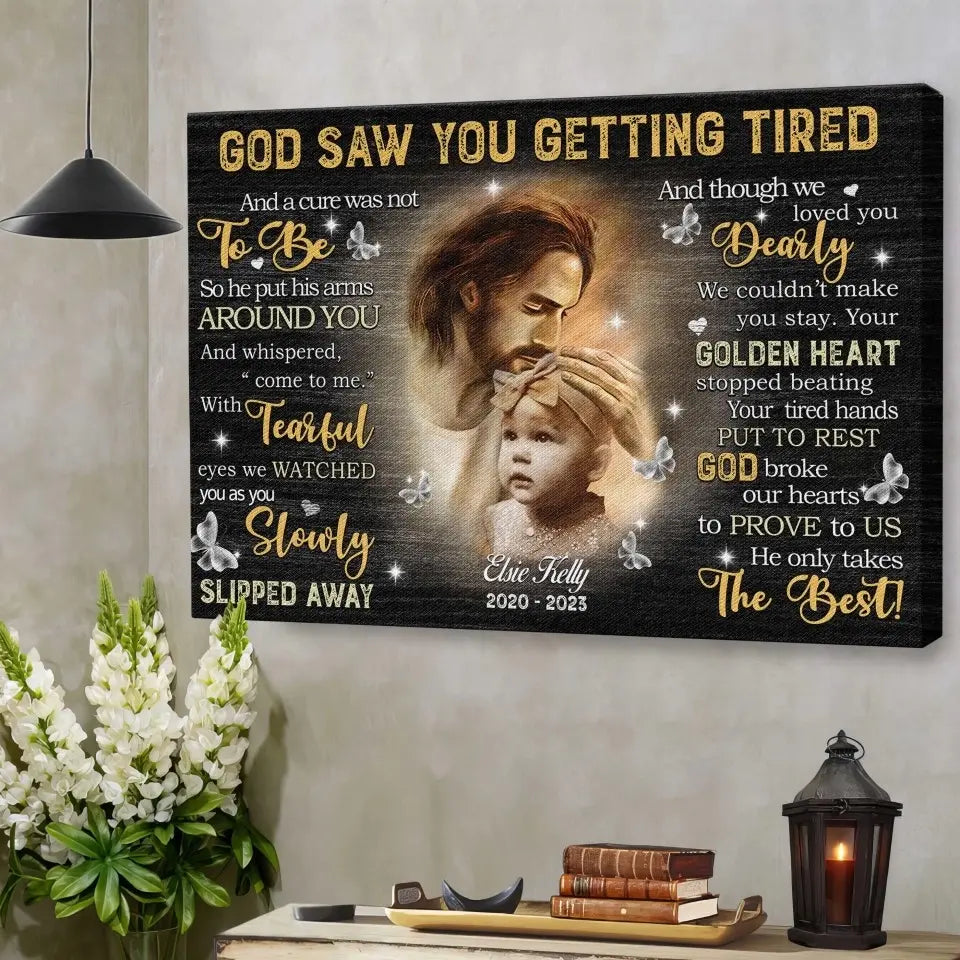 Personalized Canvas Prints Custom Photo, Remembrance Gifts, Baby Memorial Gifts, Sympathy Gifts, God Saw You Are Getting Tired Dem Canvas