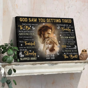 Personalized Canvas Prints Custom Photo, Remembrance Gifts, Baby Memorial Gifts, Sympathy Gifts, God Saw You Are Getting Tired Dem Canvas