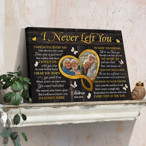 Personalized Canvas Prints, Custom Photo, Sympathy Loss Of Wife Husband, Memorial Gifts, I Never Left You Dem Canvas