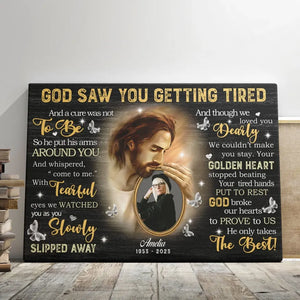Personalized Canvas Prints, Custom Photo, Sympathy Gifts, Loss Mom Memorial, Remembrance Gifts, God Saw You Are Getting Tired Dem Canvas
