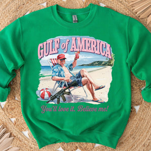 Trump Gulf of America, You'll Love It Believe Me Shirt, Humorous Trump Sweatshirt, Trump President Funny Bright Shirt 682064 - GOP