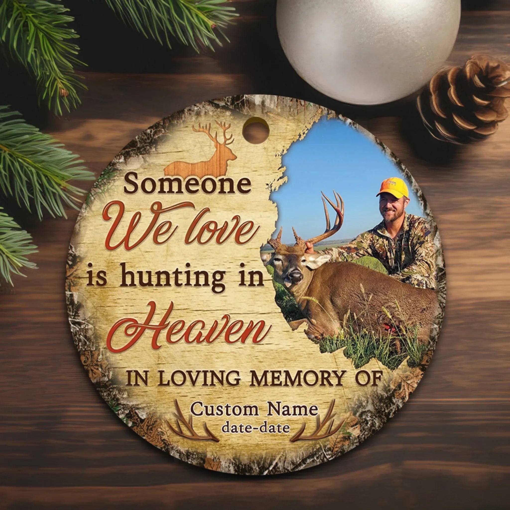 Memorial Personalized Ornament - Custom Photo & Text - Someone We Love Is Hunting in Heaven Memorial Ornament - Dem Canvas