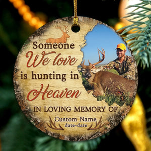 Memorial Personalized Ornament - Custom Photo & Text - Someone We Love Is Hunting in Heaven Memorial Ornament - Dem Canvas