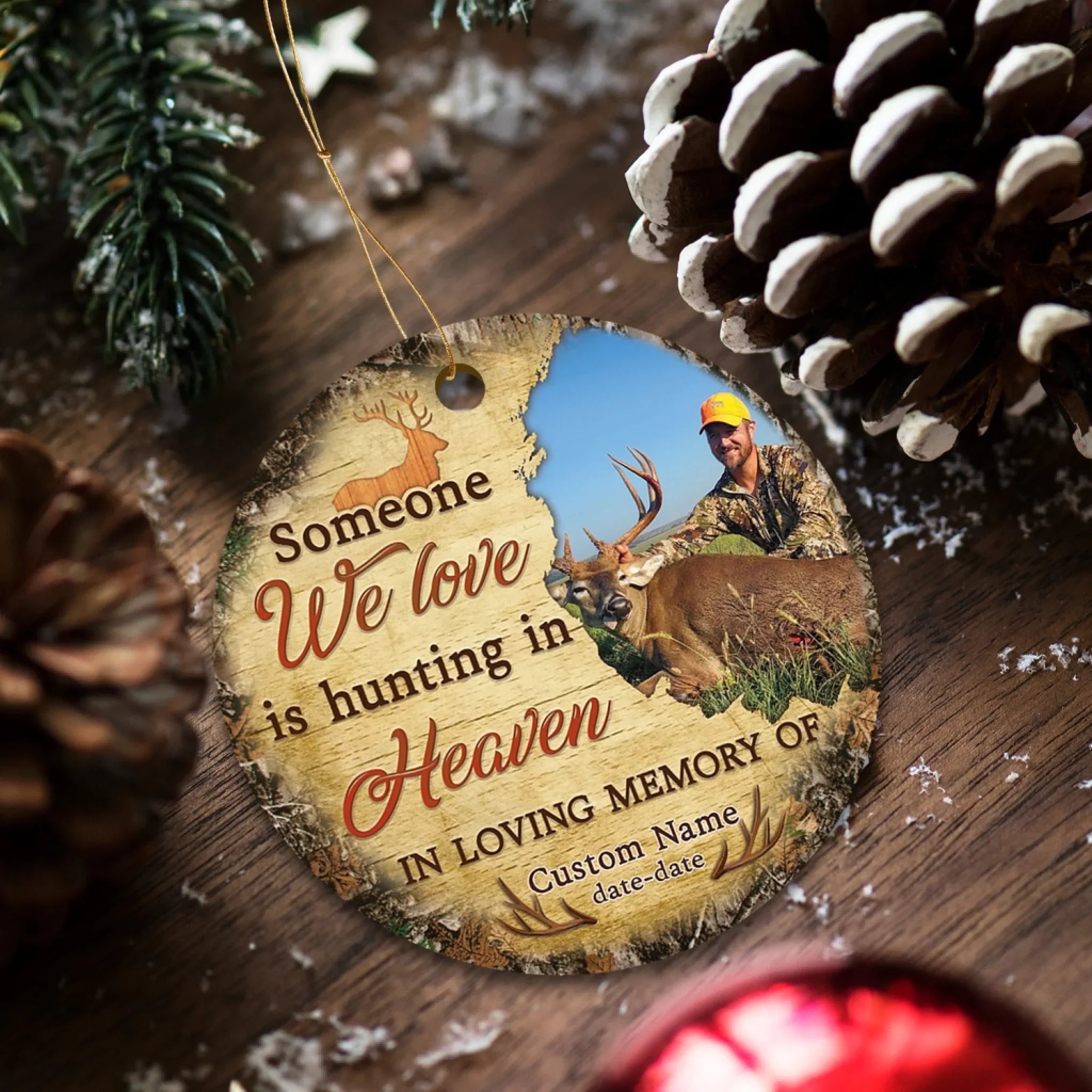 Memorial Personalized Ornament - Custom Photo & Text - Someone We Love Is Hunting in Heaven Memorial Ornament - Dem Canvas
