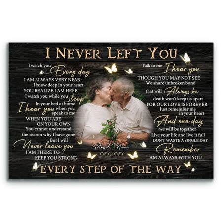 Personalized Photo Canvas Prints, Custom Photo, Memorial Gifts, Remembrance Gifts, Loss Of Parents I Never Left You Dem Canvas