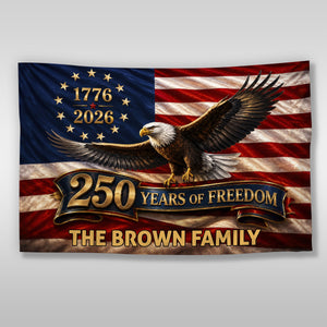 Custom Family Name 250 Years Of Freedom America 1776-2026 Eagle House Flag CH07 911802
