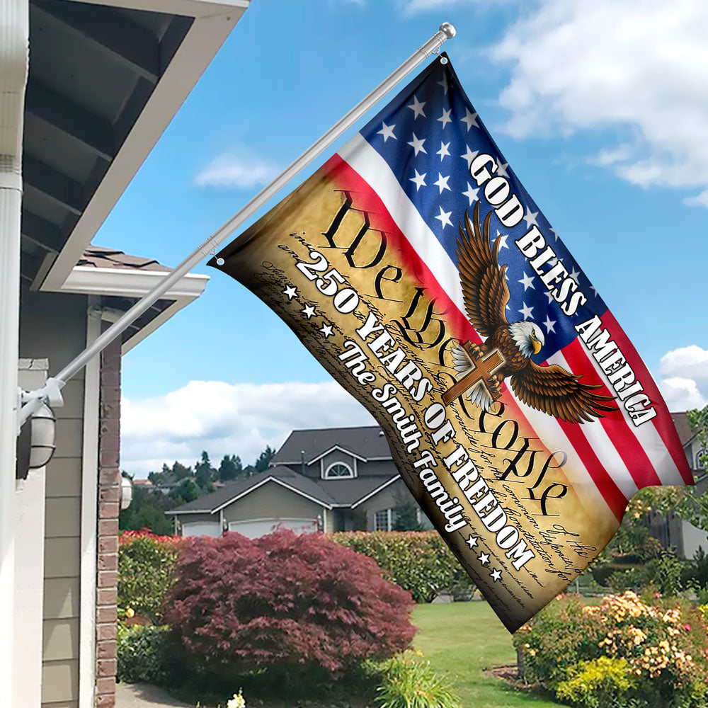 Personalized God Bless US 250 Years Of Freedom Banner House Flag HO82 900900