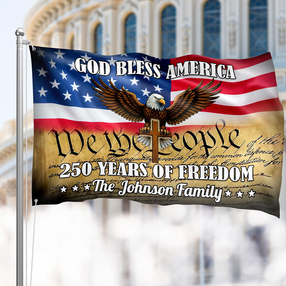 Personalized God Bless US 250 Years Of Freedom Banner House Flag HO82 900900