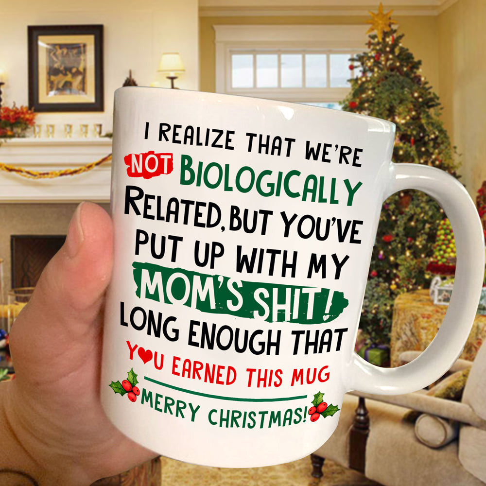 We're Not Biologically Related Mug - Funny Father's Day Gift For Step Dad