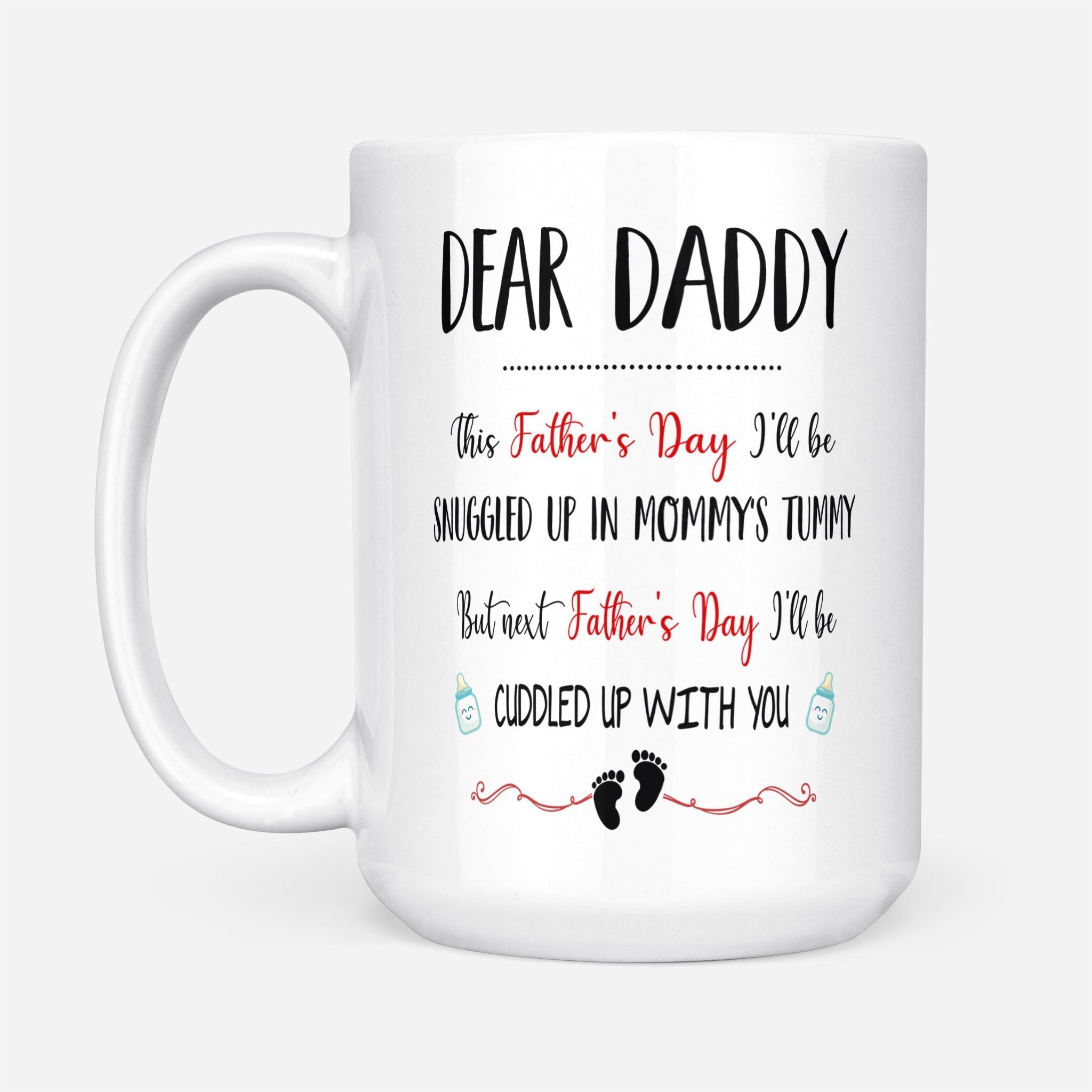 I'll Be Snuggled Up In Mommy's Tummy Mug Father's Day Gift For Dad To Be