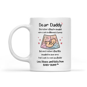 Dad To Be Next Father's Day I'll Be Snuggled In Your Arms Mug