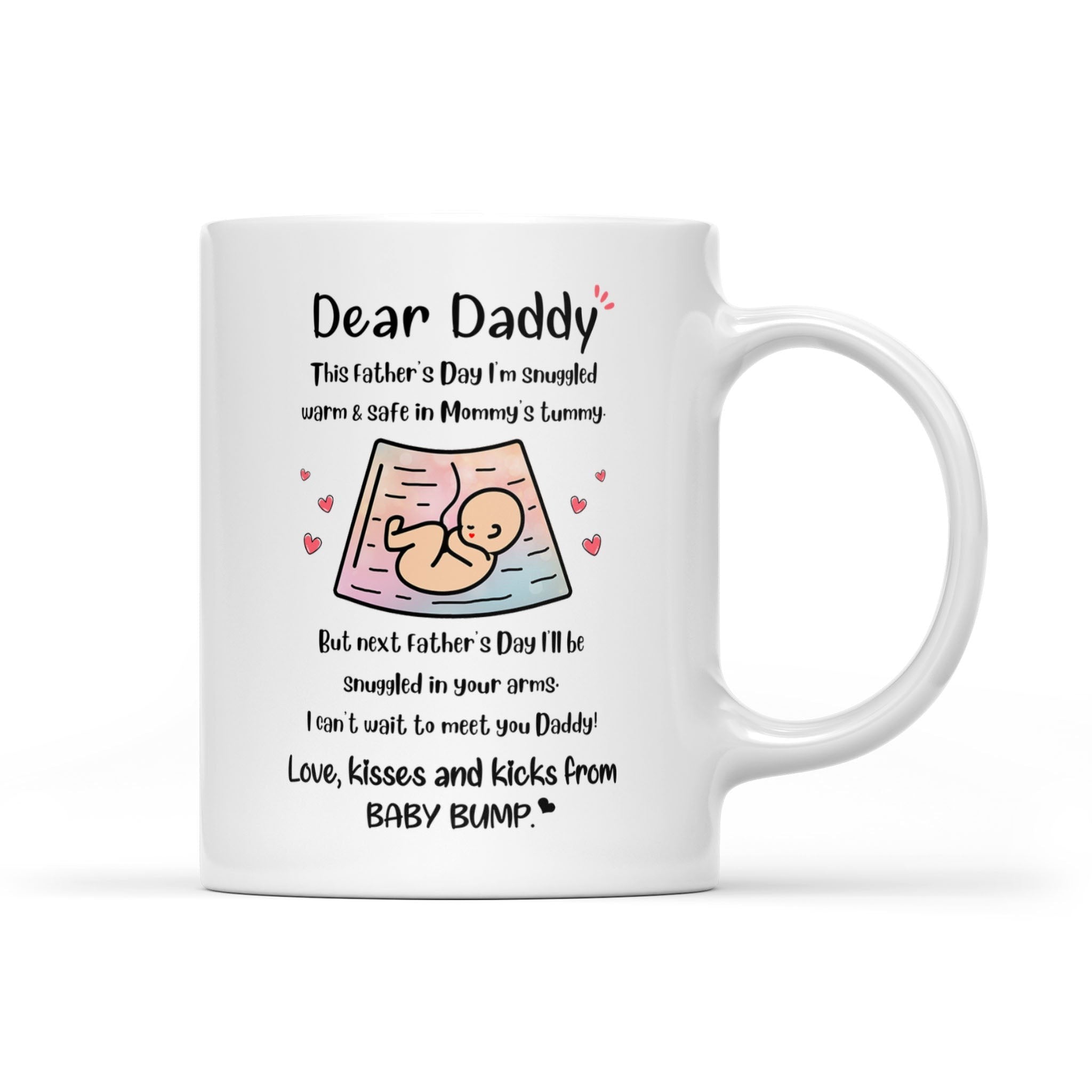 Dad To Be Next Father's Day I'll Be Snuggled In Your Arms Mug