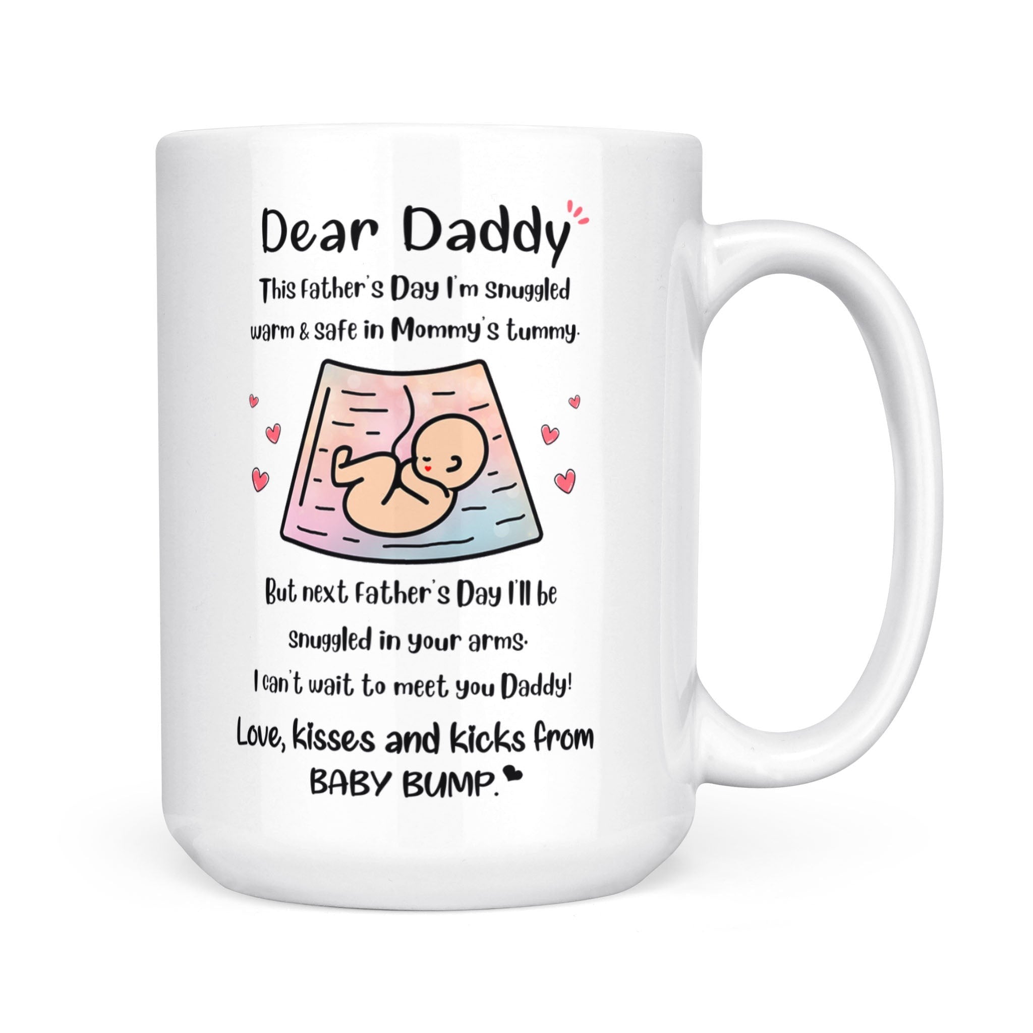 Dad To Be Next Father's Day I'll Be Snuggled In Your Arms Mug