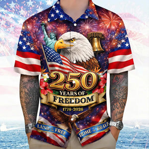 Patriotic 250 Years of Freedom Hawaiian Shirt, USA 1776-2026 Anniversary AOP Hawaii Shirt 685227 WFD
